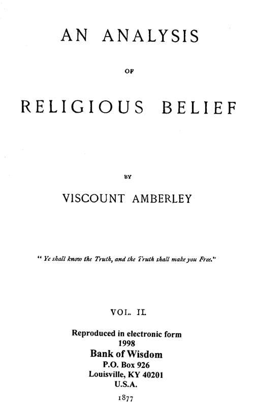 An Analysis of Religious Belief, Vol. 2 of 2 Vols.